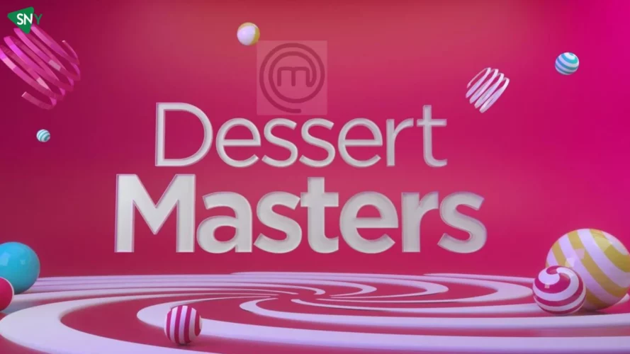 Watch MasterChef: Dessert Masters In UK