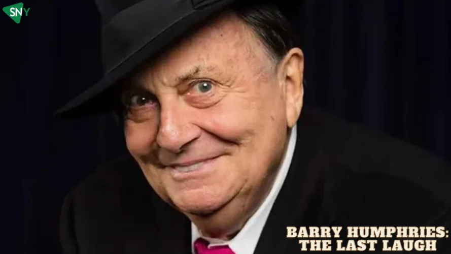 Watch Barry Humphries: The Last Laugh