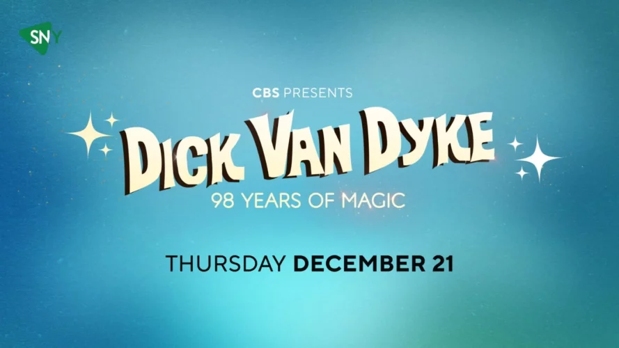 Watch Dick Van Dyke: 98 Years Of Magic
