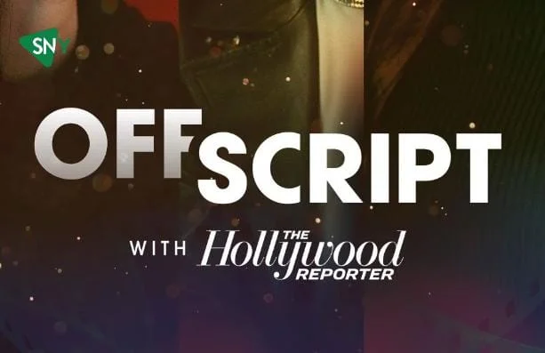 Watch Off Script With The Hollywood Reporter