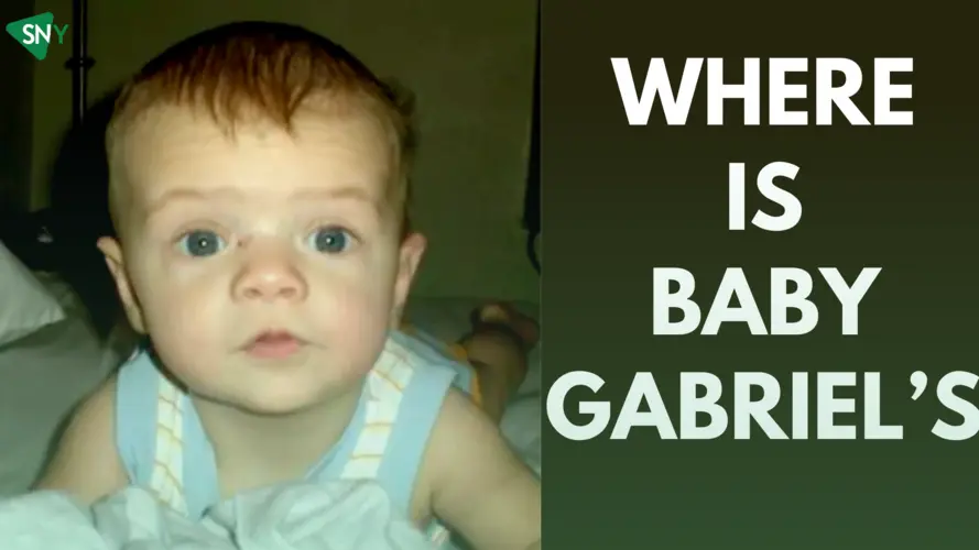 Watch ‘Where Is Baby Gabriel’s’ In UK