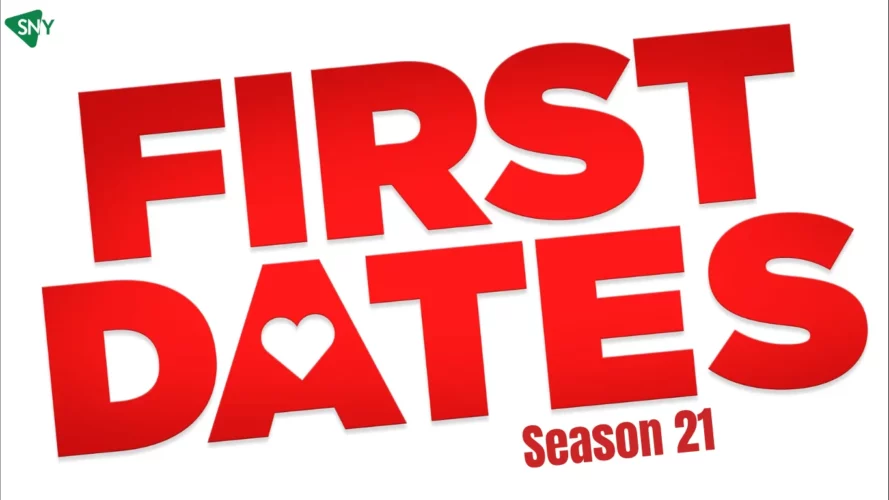 Watch First Dates Season 21 in Canada
