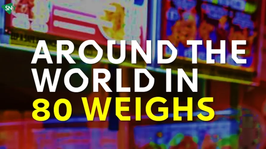 Watch Around The World in 80 Weighs in Australia