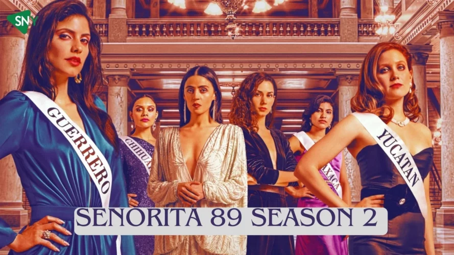 Watch Señorita 89 Season 2 In Ireland