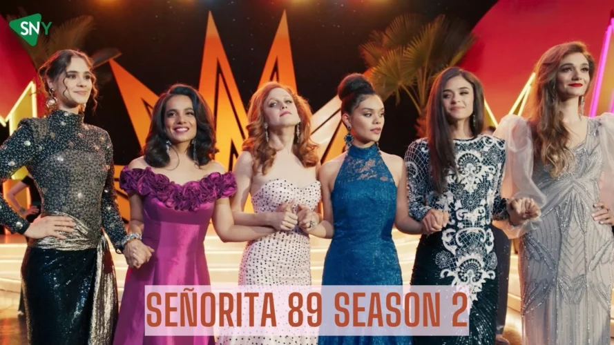 Watch Señorita 89 Season 2 In USA