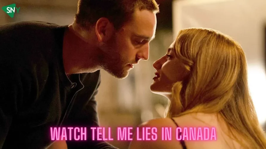 Watch Tell Me Lies In Canada
