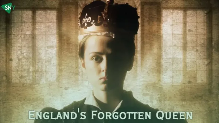 Watch England’s Forgotten Queen: The Life and Death of Lady Jane Grey In ireland