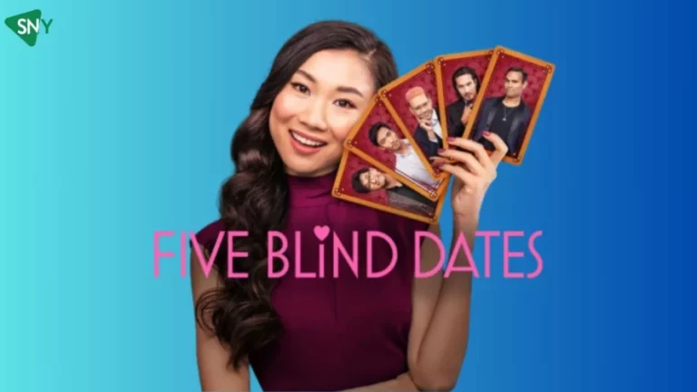 Watch Five Blind Dates Outside USA