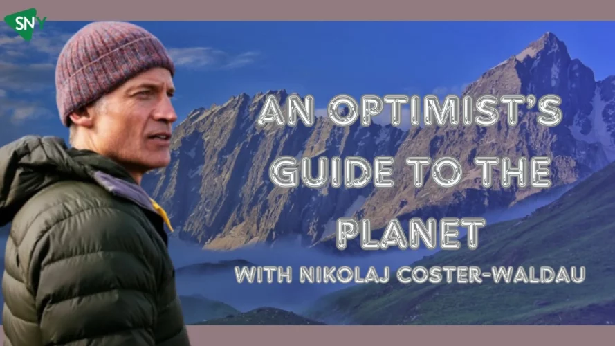 watch An Optimist’s Guide to the Planet Season 1 In USA