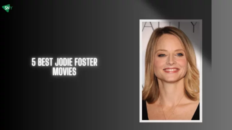 5 Best Jodie Foster Movies