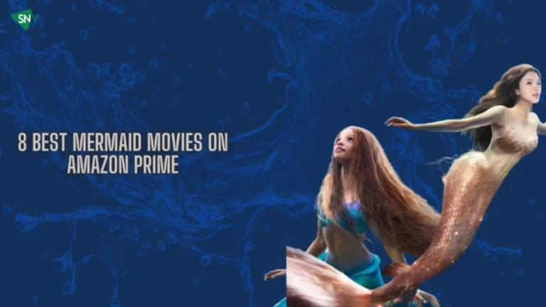 8 Best Mermaid Movies on Amazon Prime
