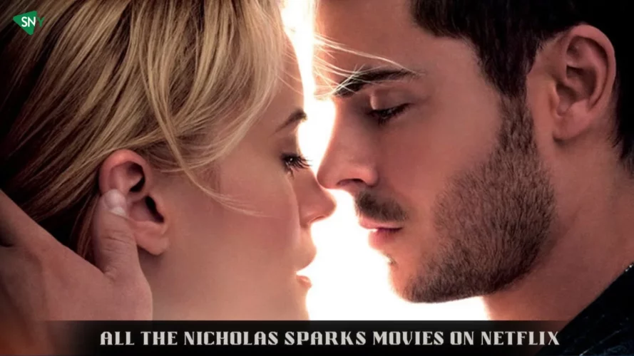 All the Nicholas Sparks Movies on Netflix