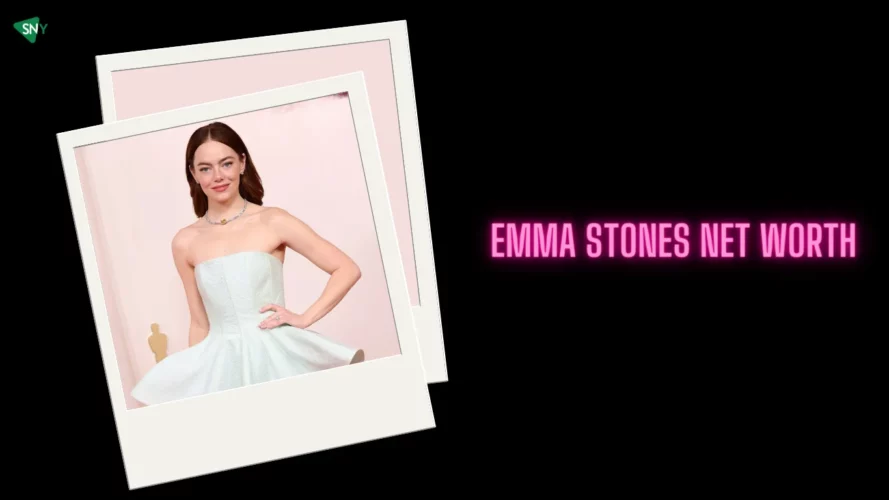 Emma Stones Net Worth