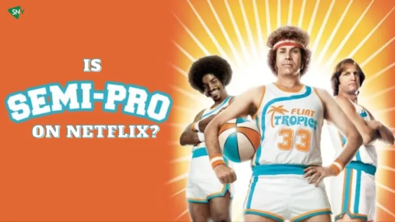 Is Semi-Pro on Netflix