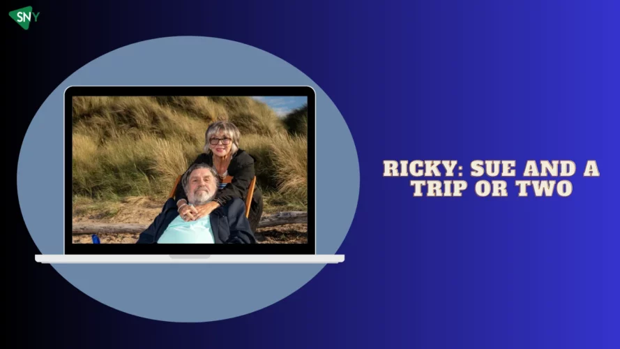 Watch Ricky Sue and a Trip or Two in Canada