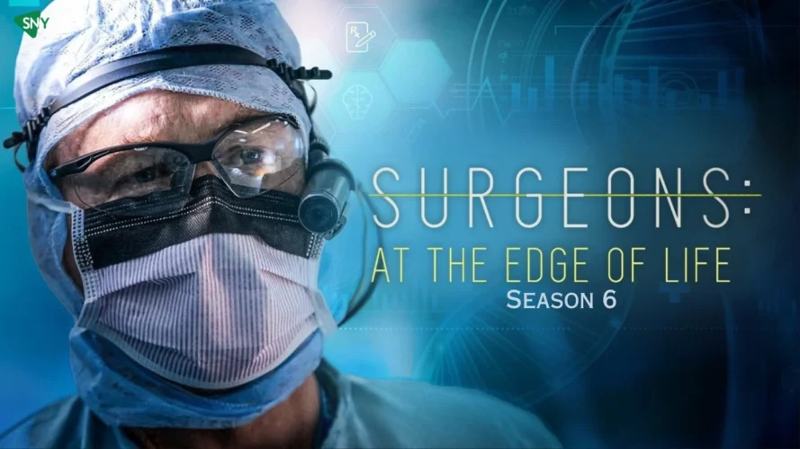 Watch Surgeons At the Edge of Life Season 6 in Canada