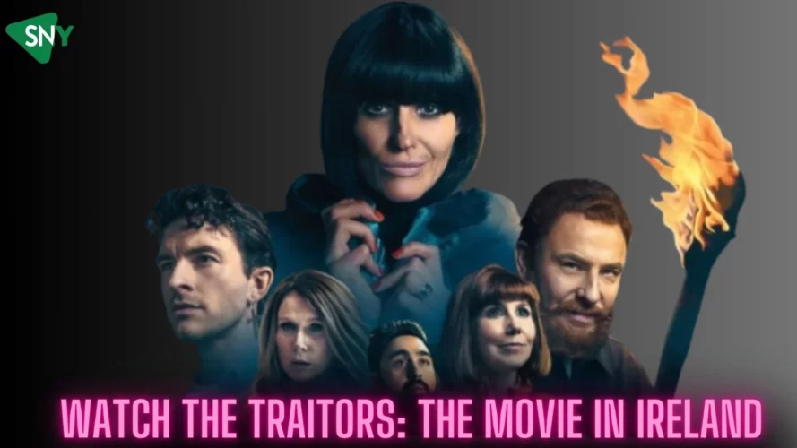 Watch The Traitors The Movie In Ireland