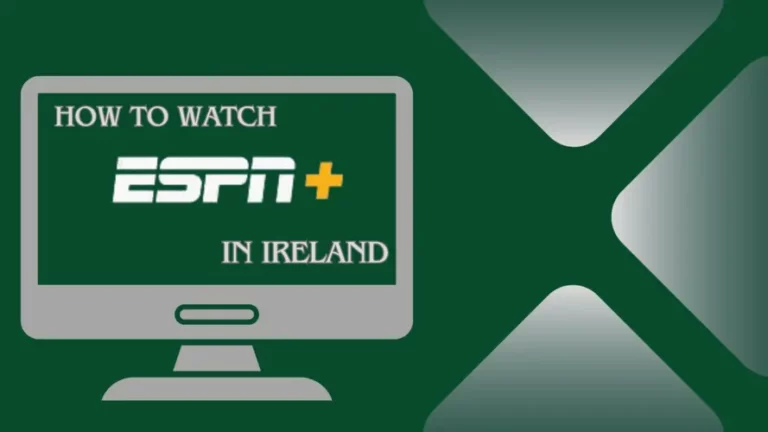 How To Watch ESPN Plus In Ireland