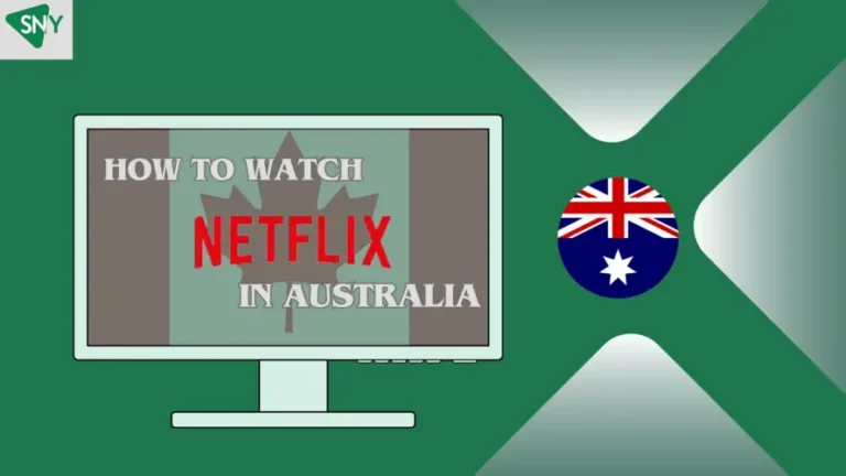 How to watch Canadian Netflix in Australia