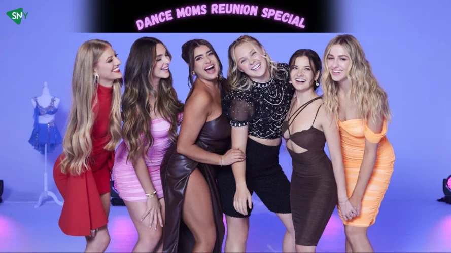 Watch Dance Moms Reunion Special in Ireland