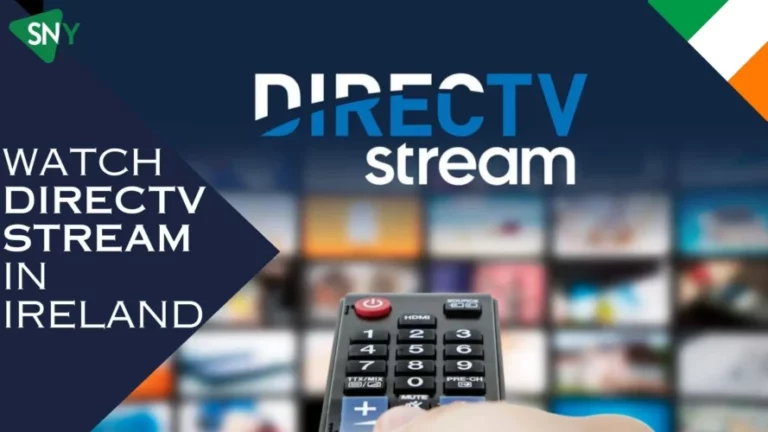 Watch DirecTV Stream in Ireland