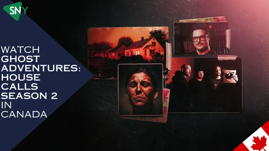 Watch Ghost Adventures House Calls Season 2 in Canada