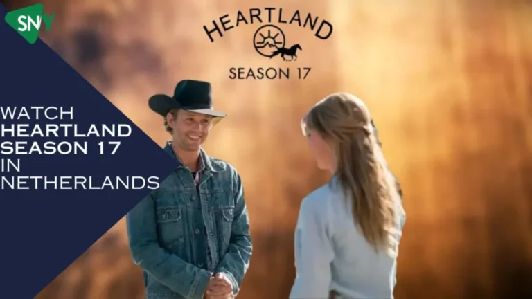 Watch Heartland Season 17 in Netherlands