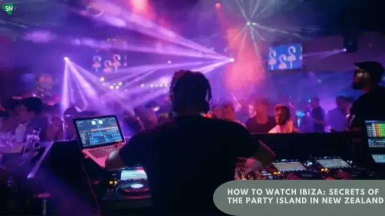 Watch Ibiza Secrets of the Party Island in New Zealand