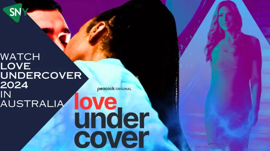 Watch Love Undercover 2024 In Australia