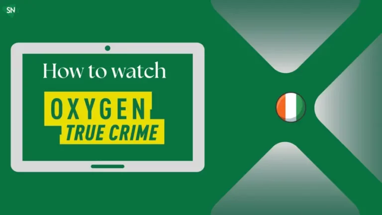 Watch Oxygen TV in Ireland [monthyear]