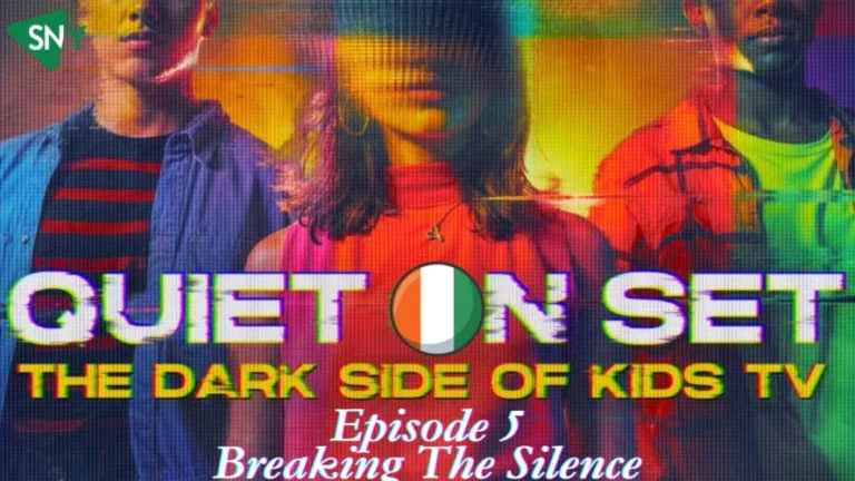 Watch Quiet on Set: The Dark Side of Kids TV Episode 5 in Ireland