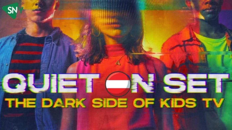 Watch Quiet on Set The Dark Side of Kids TV in Austria