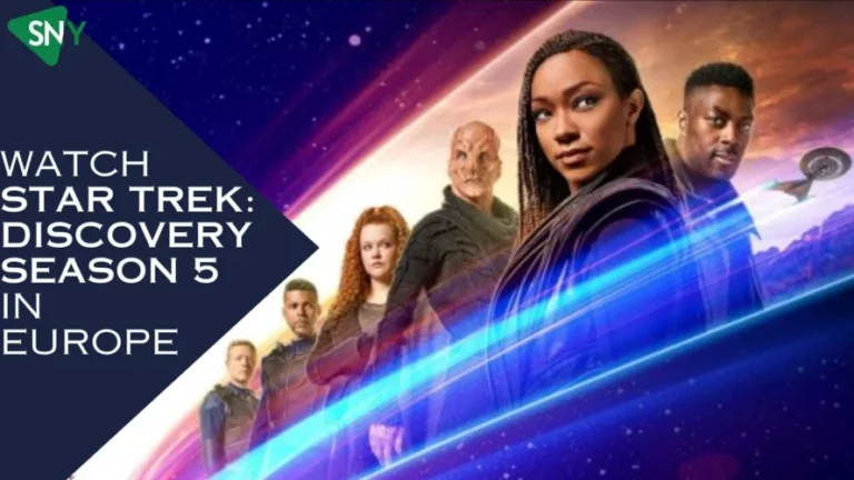 Watch Star Trek Discovery Season 5 in Europe