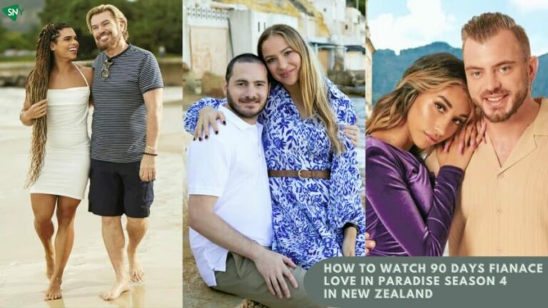 Where To Watch 90 Day Fiancé Love in Paradise, Season 4 In New Zealand