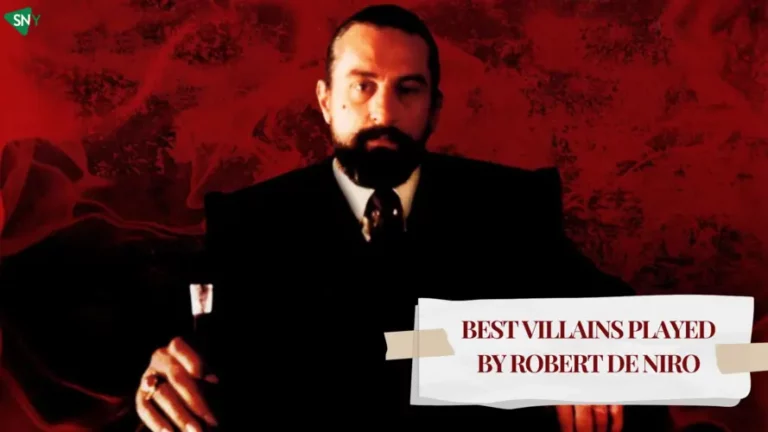 7 Best Villains Played by Robert De Niro