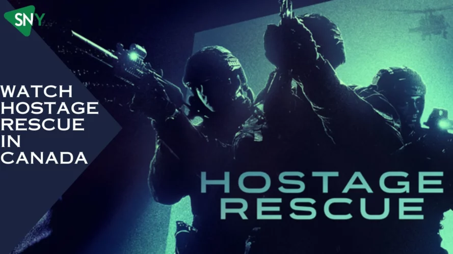 Watch Hostage Rescue In Canada