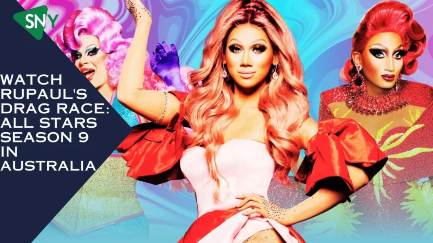 Watch RuPaul's Drag Race All Stars Season 9 In Australia