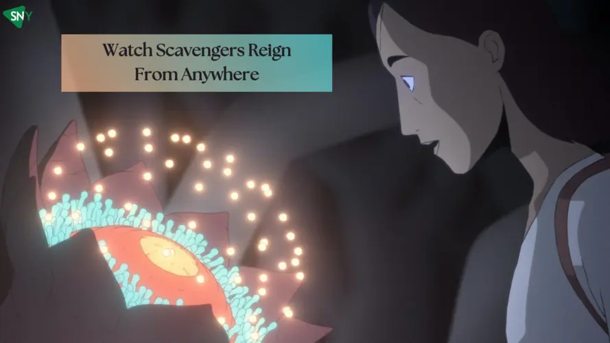 Watch Scavengers Reign From anywhere