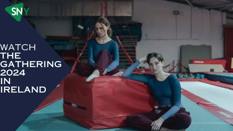 Watch The Gathering 2024 In Ireland On Channel 4 ScreenNearYou