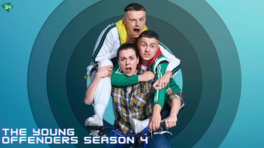 Watch The Young Offenders Season 4 in New Zealand