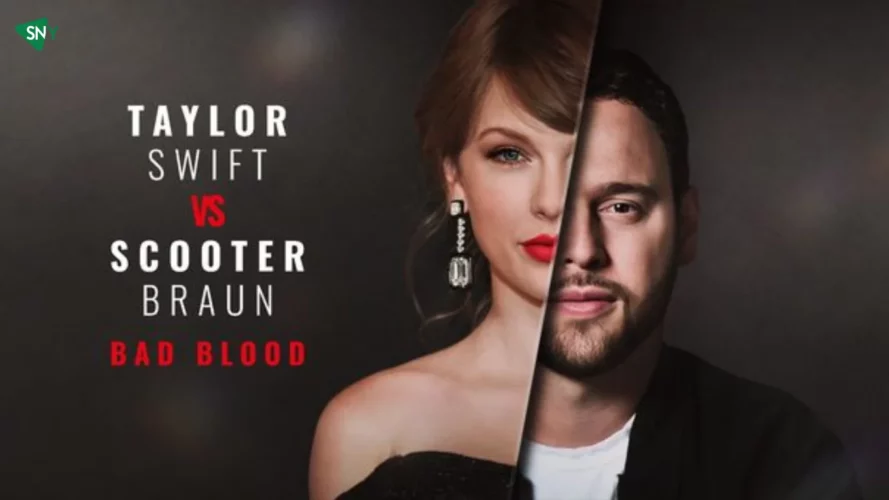 Watch Taylor Swift vs. Scooter Braun: Bad Blood