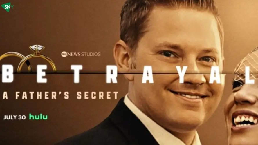 How to Watch 'Betrayal A Father’s Secret' Online Free